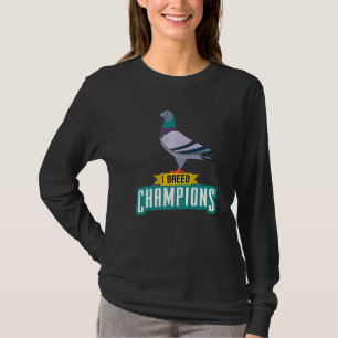 Ich züchte Champions Taubenliebhaber Vogel Enthus T-Shirt