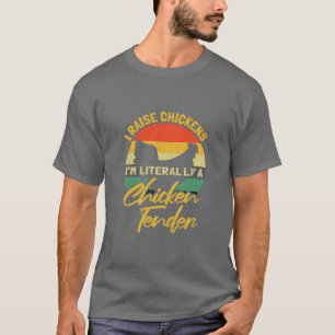 Ich züchte Hühner im wahrsten Sinne des Wortes ein T-Shirt