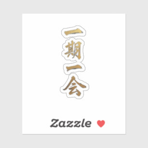 Ichigo Ichie   Japanischer Zen-Gold-Aufkleber Aufkleber