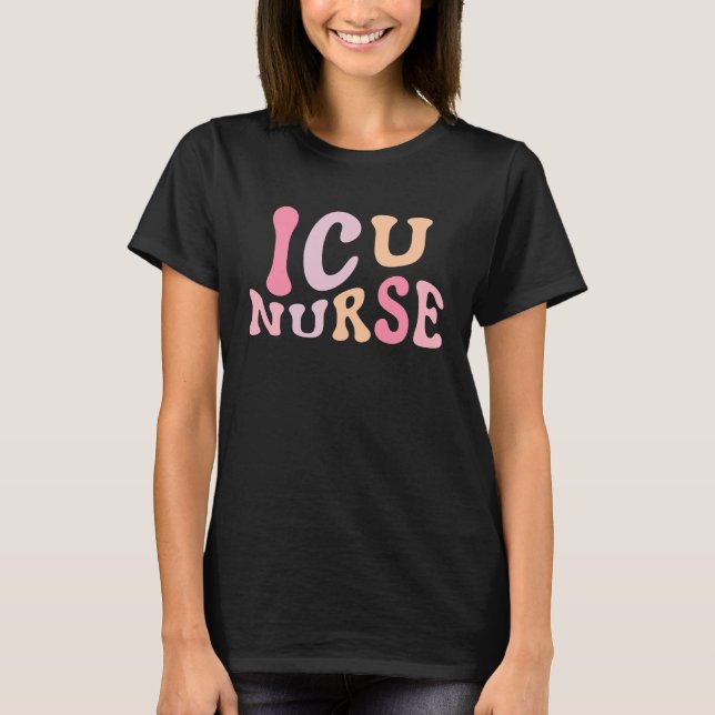 ICU Nurse Intensive Care Unit T-Shirt (Vorderseite)