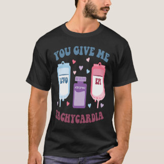 ICU Nurse Valentine Day Groovy Sie geben mir Tachy T-Shirt