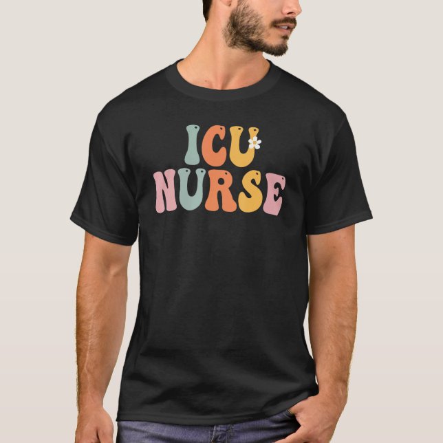 ICU Nurse Week Groovy Appreciation Day For Women F T-Shirt (Vorderseite)