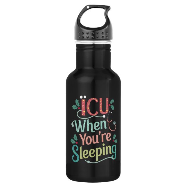 ICU, wenn Sie schlafen ICU Nurse Weihnachten Edelstahlflasche (Vorderseite)