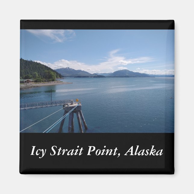 Icy Strait Point Alaska Souvenir Foto Magnet (Vorne)
