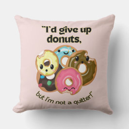 ID GIBT UNS DONUTEN, ABER IHN KEINE QUITTER KISSEN