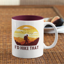 I'd Hike That Funny Hiking 
