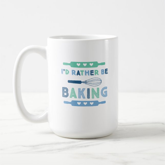 I'd Rather be Baking Blue Kaffeetasse (Links)