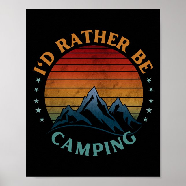 I'D RATHER BE CAMPING  POSTER (Vorne)