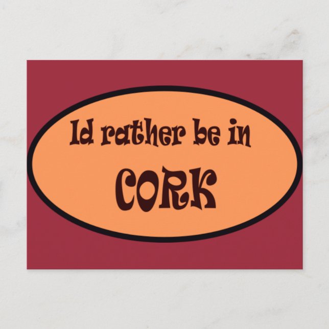 Id rather be in CORK Postkarte (Vorderseite)
