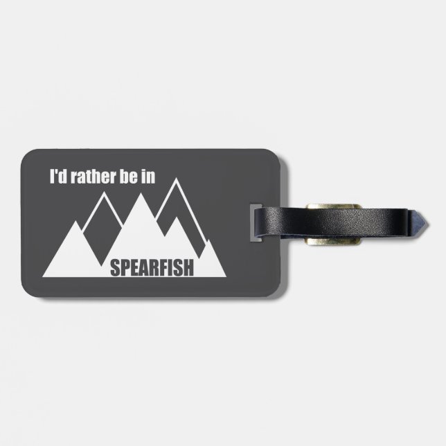 I'd Rather Be In Spearfish South Dakota Mountain Gepäckanhänger (Rückseite horizontal)