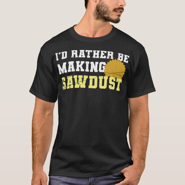 Id Rather Be Making Sawdust Funny LKW Junge Shirt (Vorderseite)