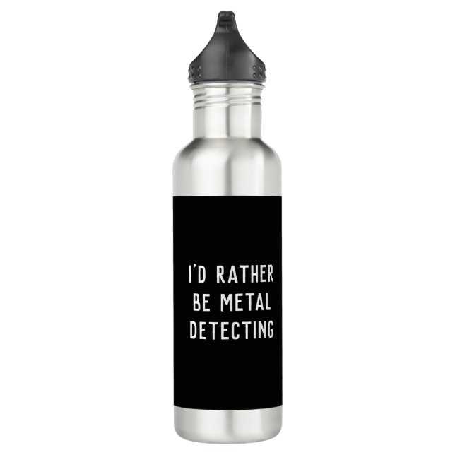 I'D RATHER BE METAL DETECTING Water Bottle Edelstahlflasche (Rechts)