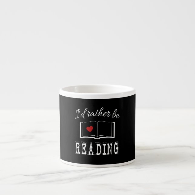 I'd rather be reading espressotasse (Vorderseite)