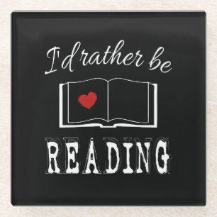 I'd rather be reading glasuntersetzer