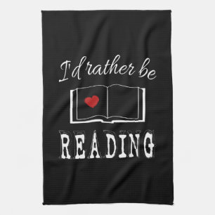 I'd rather be reading handtuch