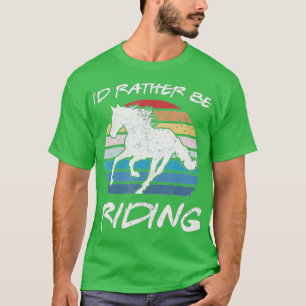 ID RATHER BE REITER Reitpferd Reitsport V T-Shirt