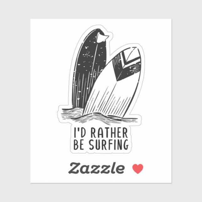 I'd Rather Be Surfing - Coastal Vibes Aufkleber (Blatt)