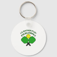 Id Rather Play Pickleball
