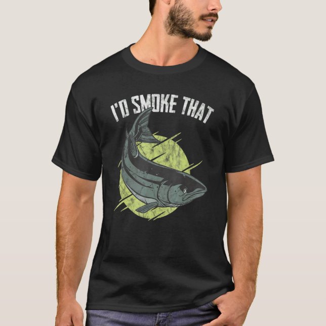 I'd Smoke That Salmon Grill Barbeque Fish T-Shirt (Vorderseite)