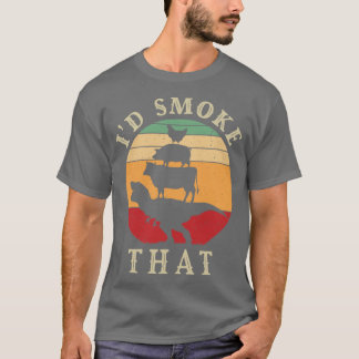 Id Smokehat Perfektes Pitmaster-Geschenk Fleischgr T-Shirt