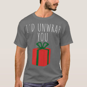 Id würde dich Weihnachts Humor Grob Anstößig Unang T-Shirt