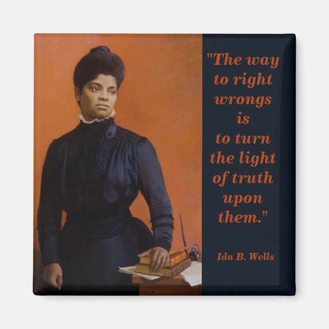 Ida B Wells leidet unter Zivilen Rechten Magnet (Vorne)