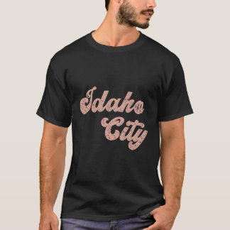 Idaho City Idaho Zuhause Staat T-Shirt