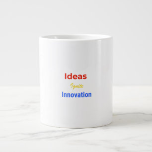 Ideen entfachen Innovation – Fette Motivations-Typ Jumbo-Tasse