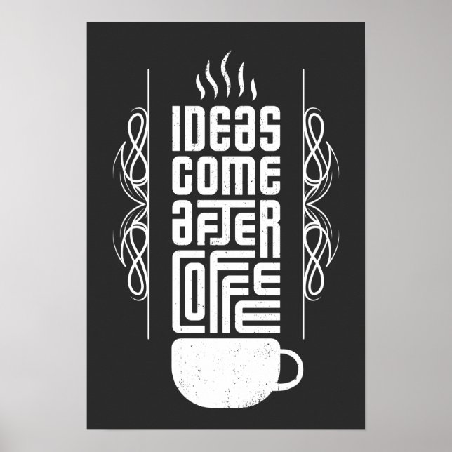 Ideen kommen nach Kaffee, trendige Typografie, Nr. Poster (Vorne)