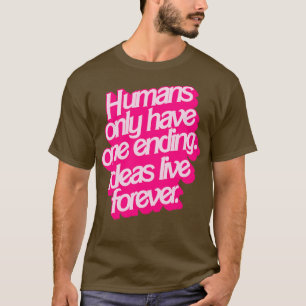 Ideen leben für immer T-Shirt
