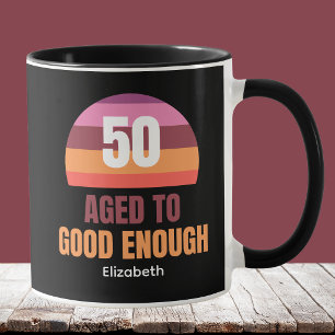 Idées drôles de mug pour 50 ans Assez bien conserv