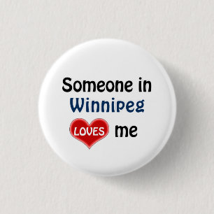 Idemand in Winnipeg houdt van me Button