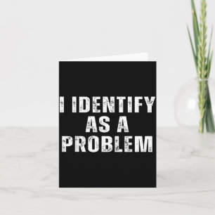 Identifiziere Mich Als Ein Problem Lustiger Humor Karte