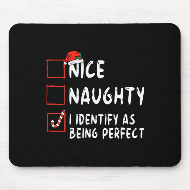 Identifizieren Sie sich als perfekte Fun Naughty N Mousepad (Vorne)