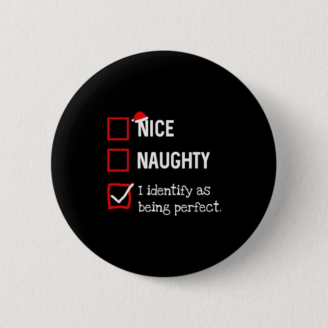 Identify As Perfect Funny Naughty Nice List Christ Button (Vorderseite)