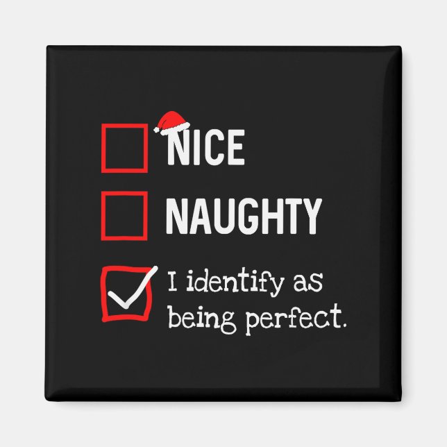 Identify As Perfect Funny Naughty Nice List Christ Magnet (Vorne)