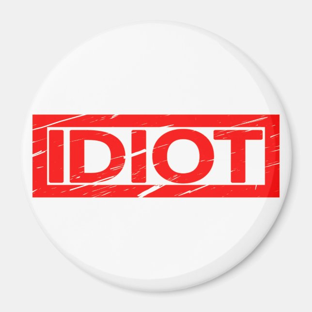 Idiot-Briefmarke Magnet (Vorne)