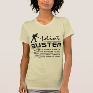 Idiot Buster T-Shirt
