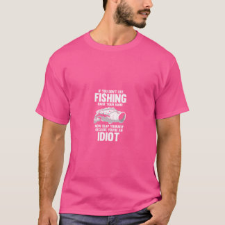 Idiot Funny Angler T Shirt