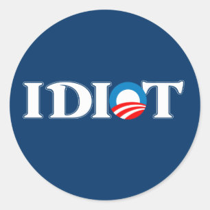 Idiot Obama Runder Aufkleber