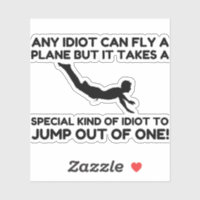 IDIOT SKYDIVING