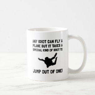 Idiot Skydiving Kaffeetasse