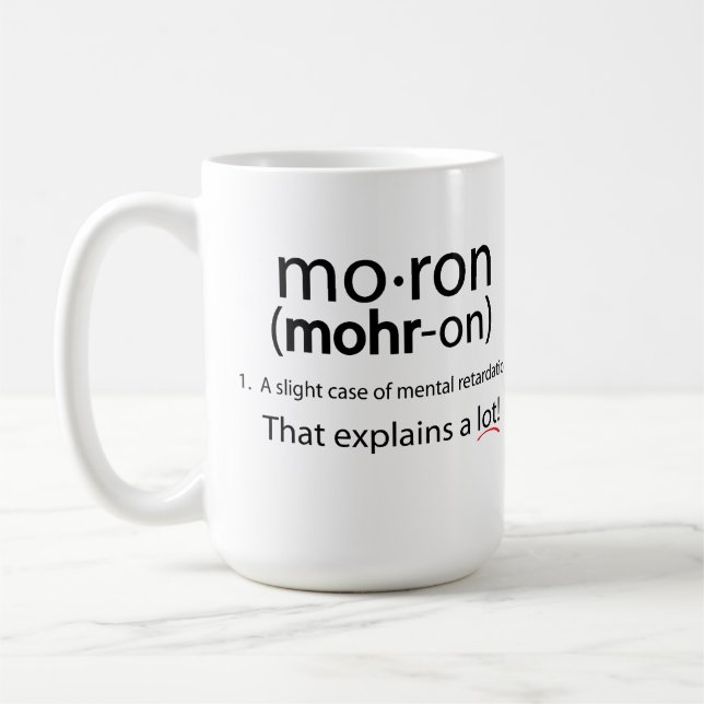 Idiot-Tasse! Kaffeetasse (Links)