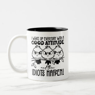 Idioten passieren Lustiger Vogel Zitat Geschenke Zweifarbige Tasse
