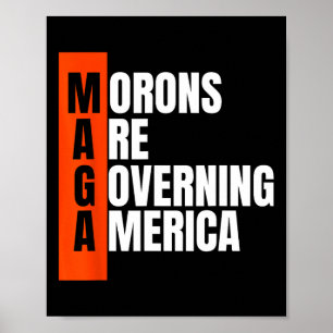 Idioten regieren Amerika Lustige Anti-Trump-Idee Poster