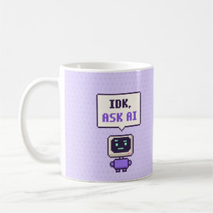 IDK, Frag AI Lustiges AI Pixel Tasse