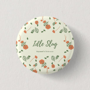 Idle SluG-Button Button