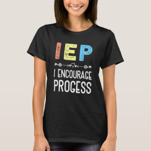 Iep I fördert den Fortschritt als Sonderschule für T-Shirt