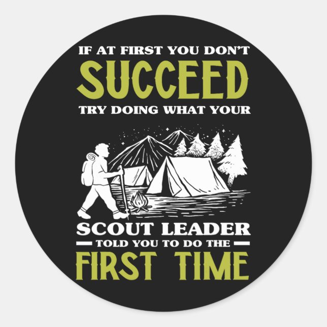 If At First You Don't Succeed - Funny Scout Leader Runder Aufkleber (Vorderseite)
