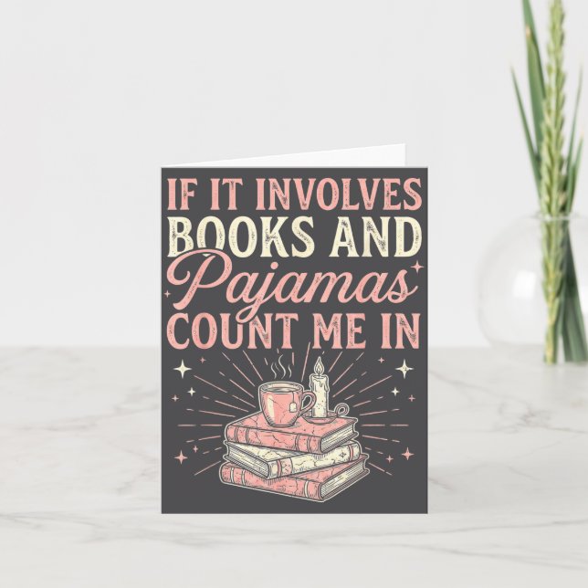 If It Involves Books &amp; Pajamas Count Me In Cut Karte (Vorderseite)